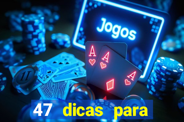 47 dicas para ganhar na mega-sena pdf