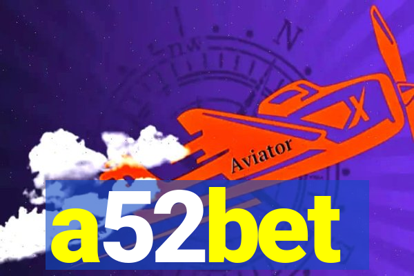 a52bet