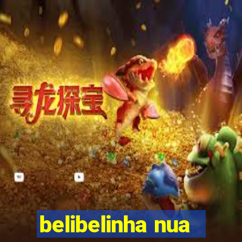 belibelinha nua