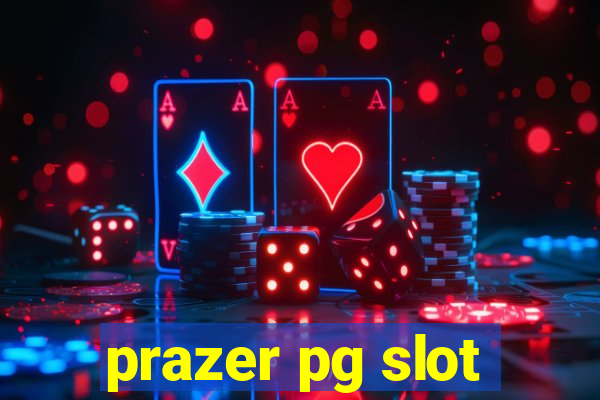 prazer pg slot