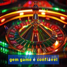 gem game é confiável