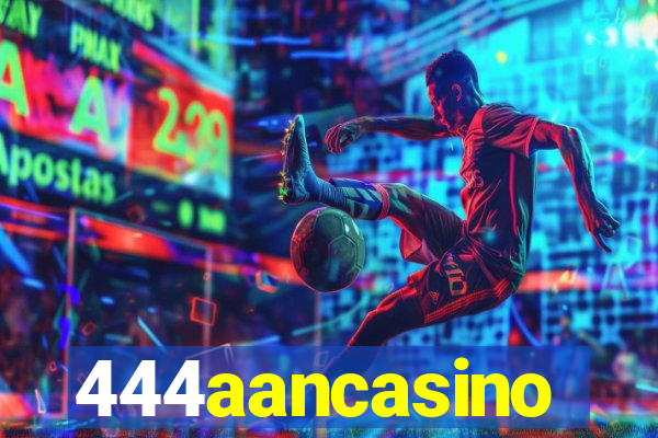 444aancasino