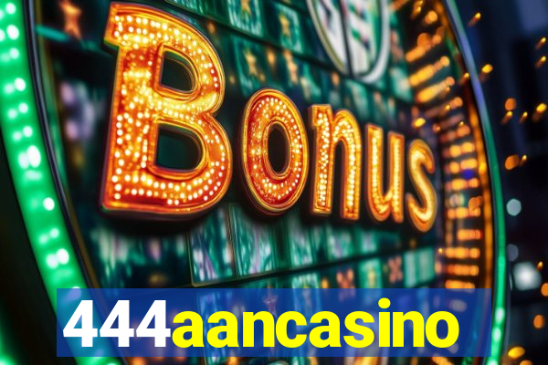 444aancasino