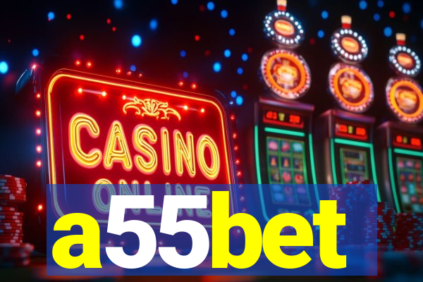 a55bet