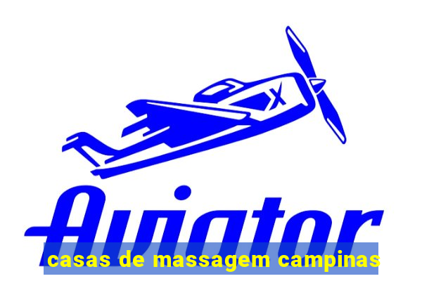 casas de massagem campinas