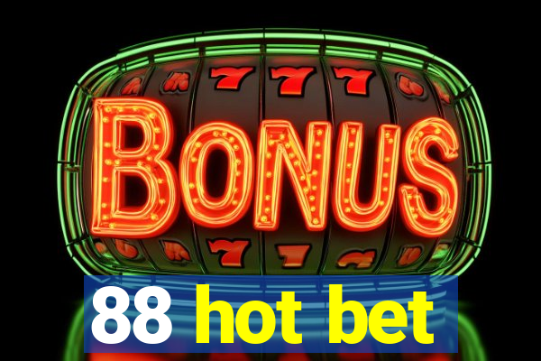 88 hot bet