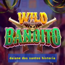 daiane dos santos historia