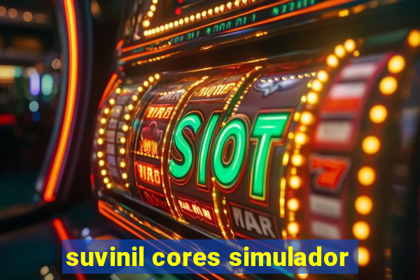 suvinil cores simulador