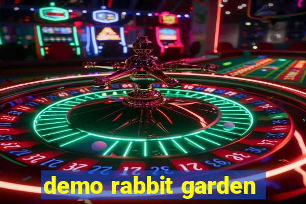 demo rabbit garden