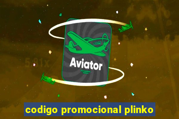 codigo promocional plinko