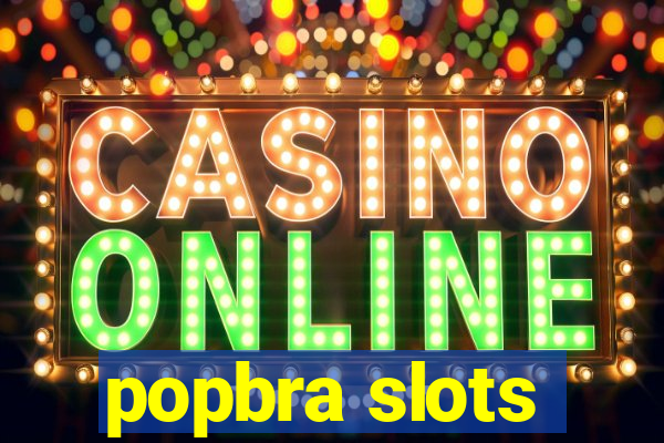 popbra slots