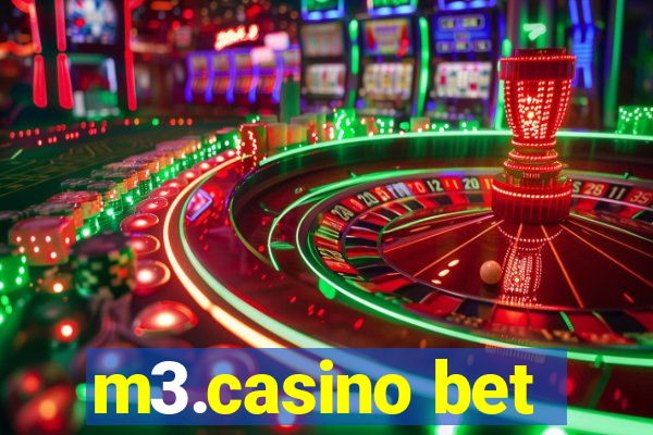 m3.casino bet