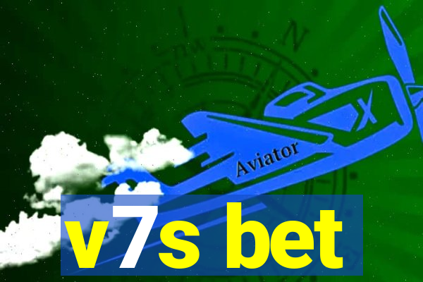 v7s bet