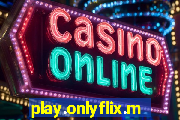 play.onlyflix.me