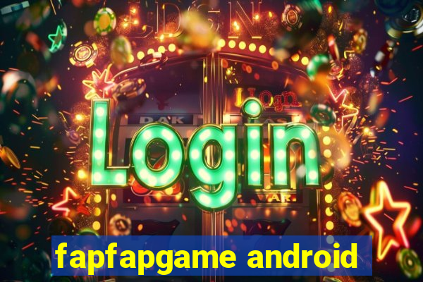 fapfapgame android