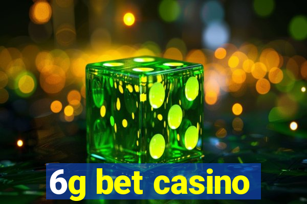 6g bet casino