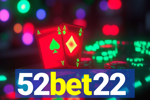 52bet22