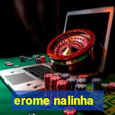 erome nalinha