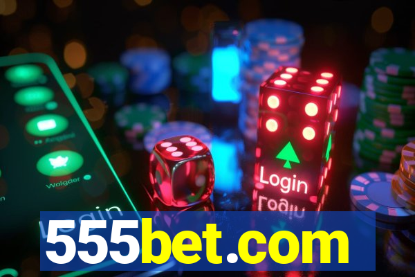 555bet.com