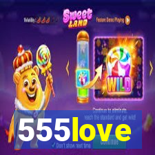 555love