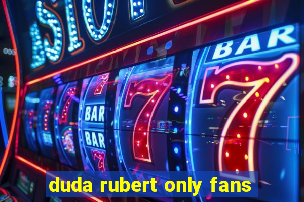 duda rubert only fans