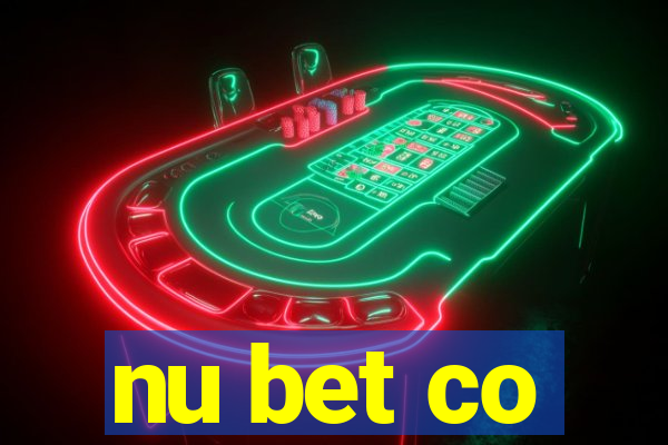 nu bet co