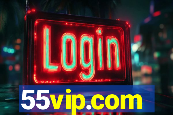 55vip.com