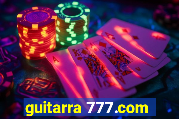 guitarra 777.com