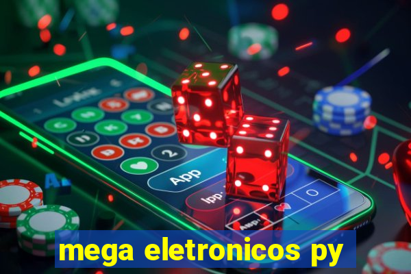 mega eletronicos py