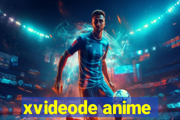 xvideode anime