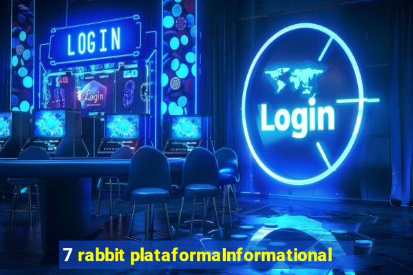 7 rabbit plataformaInformational