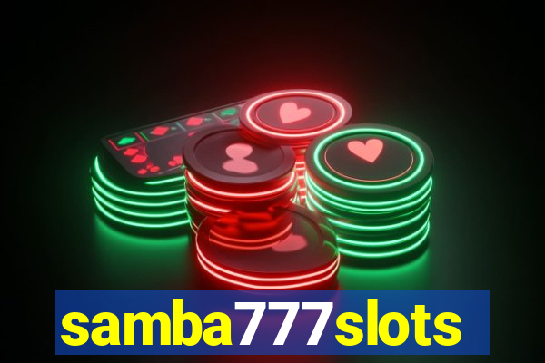 samba777slots