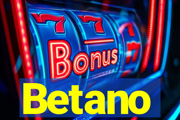 Betano