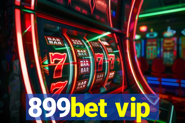 899bet vip