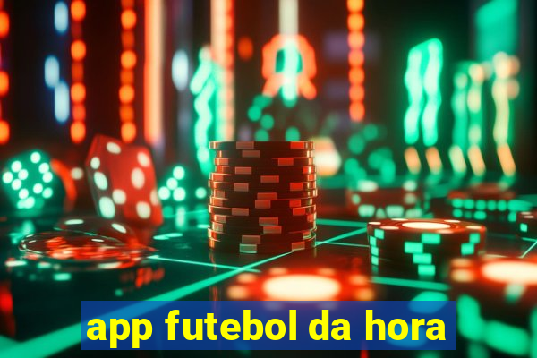 app futebol da hora