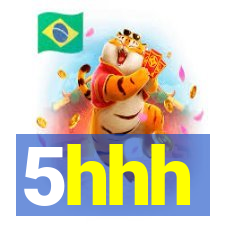 5hhh