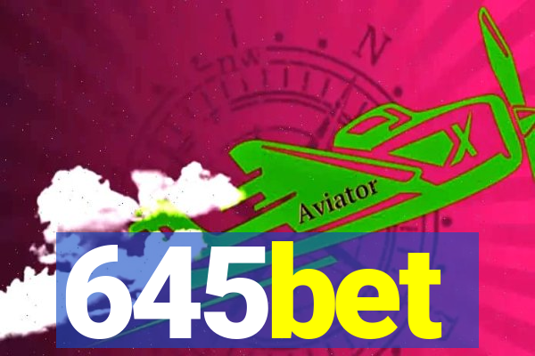 645bet