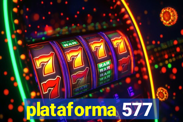 plataforma 577