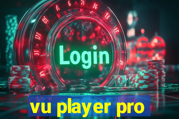 vu player pro