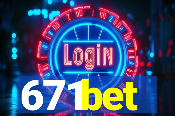 671bet