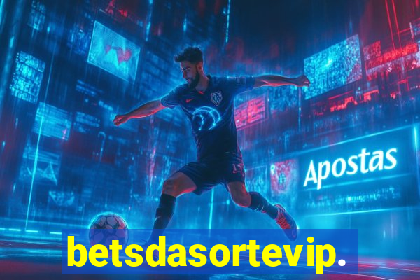 betsdasortevip.com