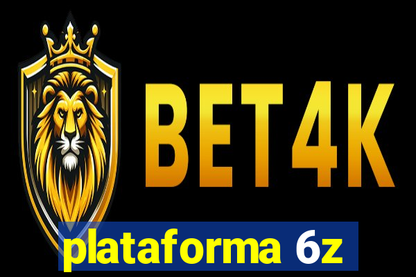 plataforma 6z