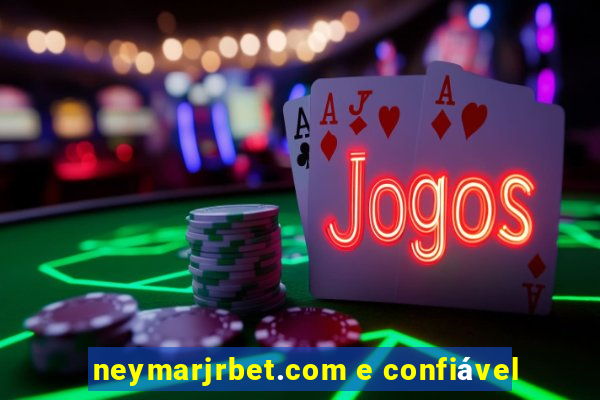 neymarjrbet.com e confiável