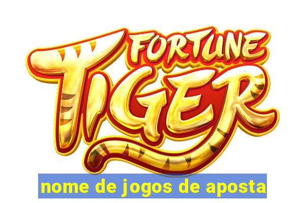 nome de jogos de aposta