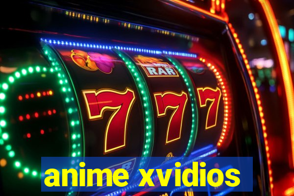 anime xvidios