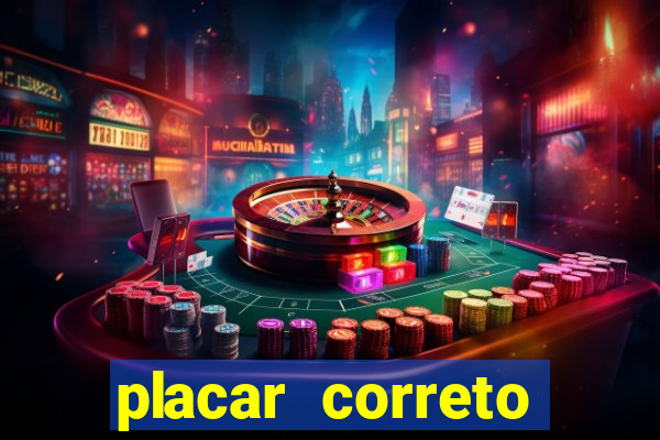 placar correto jogos de hoje