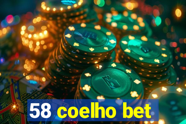 58 coelho bet