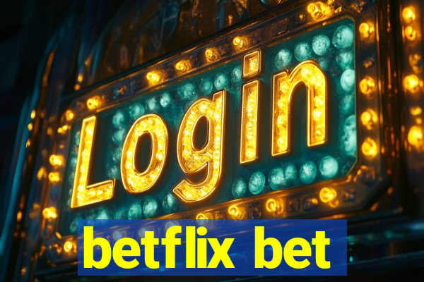 betflix bet