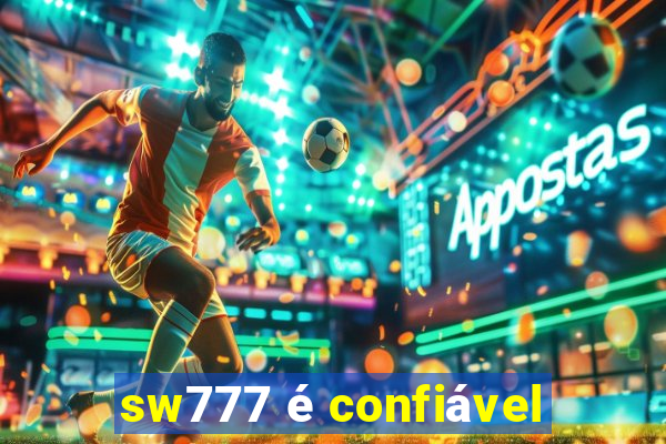 sw777 é confiável