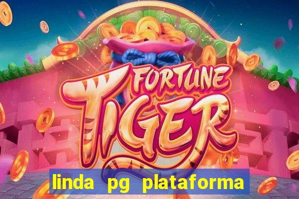 linda pg plataforma de jogos